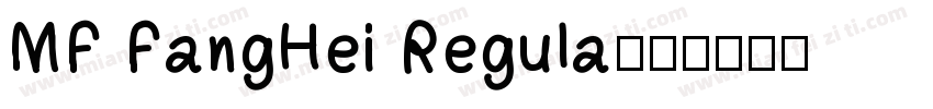 MF FangHei Regula字体转换